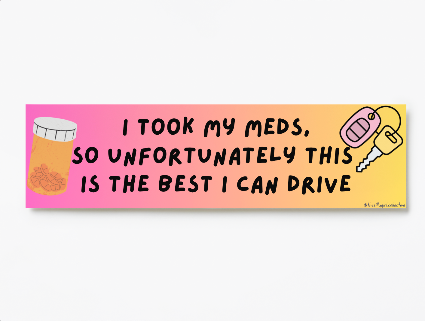 Stabilized and Still Unwell Sticker – Medicated Driver Mode