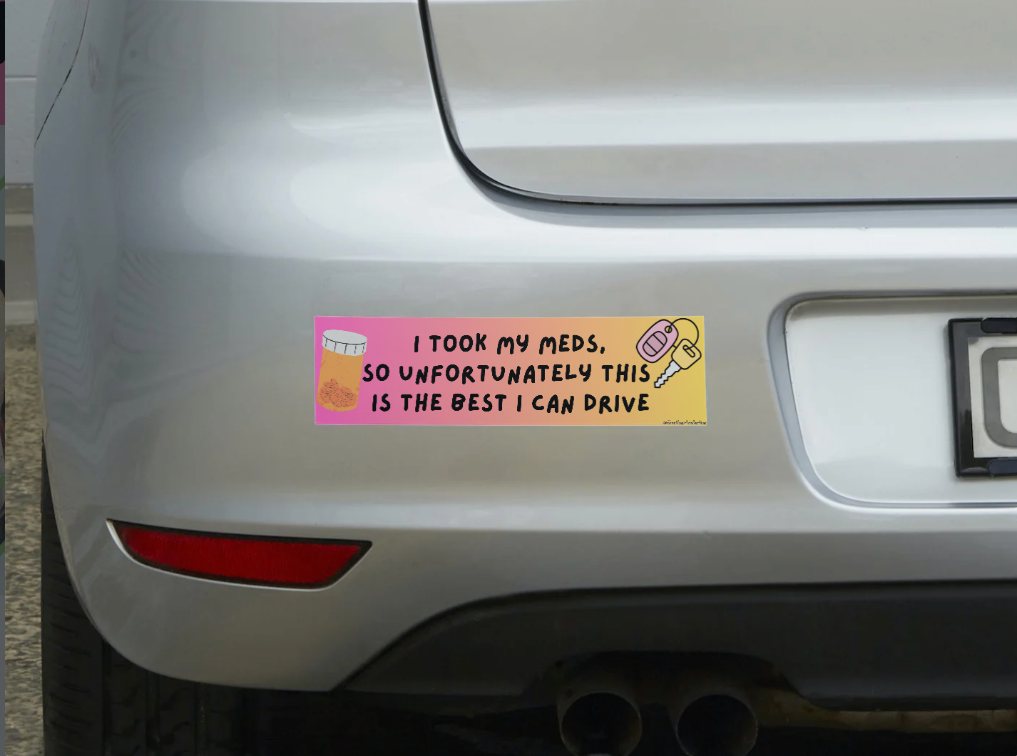 Stabilized and Still Unwell Sticker – Medicated Driver Mode