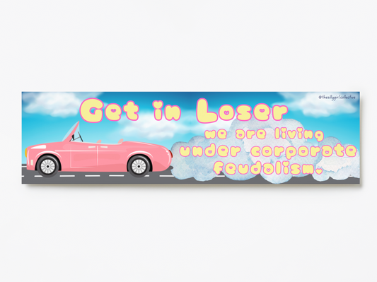Dystopian Mean Girls Inspired Sticker – Late Stage Capitalism Cruise Edition